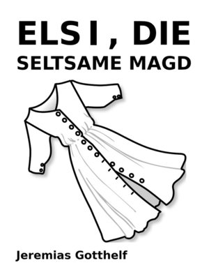 cover image of Elsi, die seltsame Magd